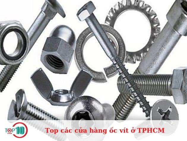 Top 10 Cửa Hàng Ốc Vít Uy Tín Và Chất Lượng Ở TPHCM