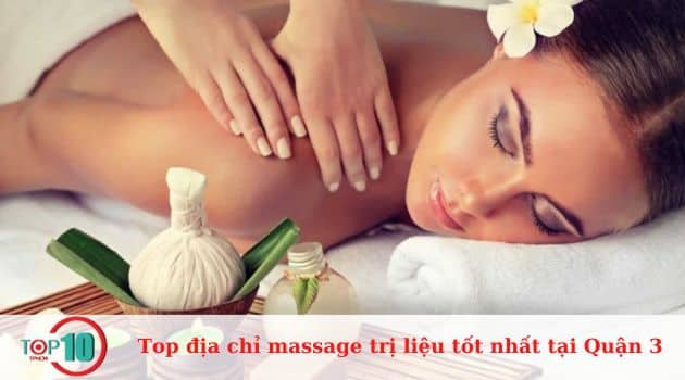 Top 10 địa chỉ massage trị liệu ở Quận 3 tốt nhất