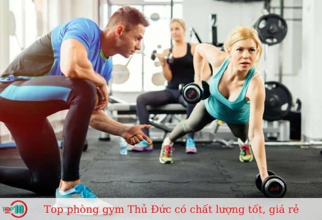 Top 15 phòng tập gym Thủ Đức có chất lượng tốt, giá rẻ