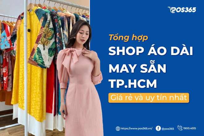 Top 3 tiệm bán áo dài may sẵn ở Quận 3 rẻ, đẹp
