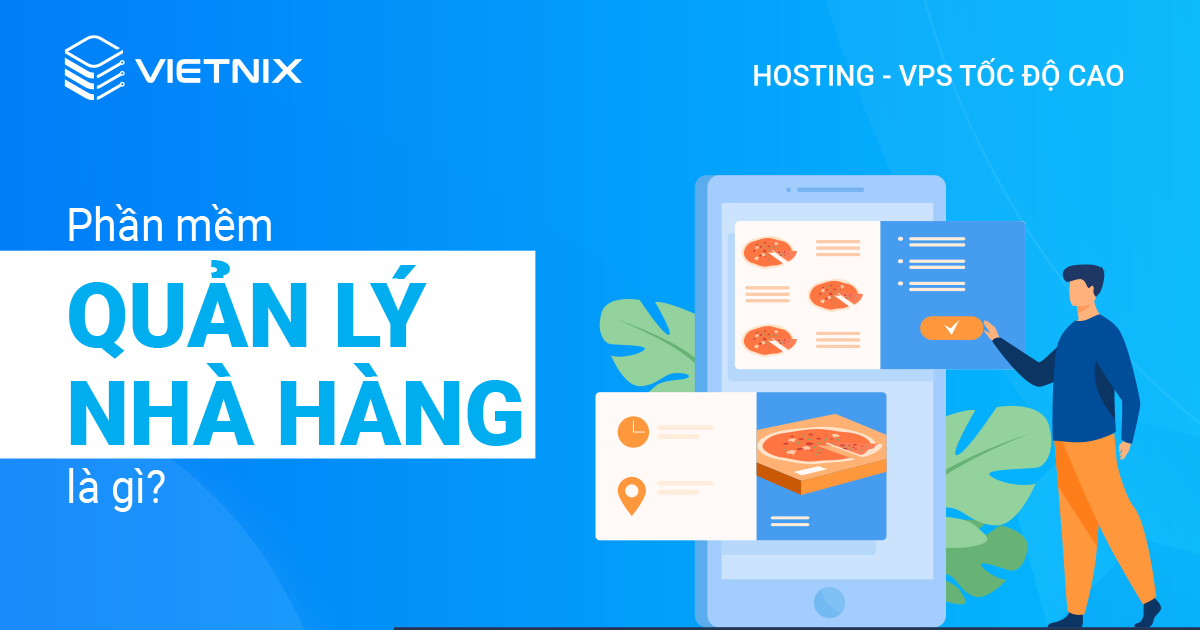 Top 6 công ty cung cấp phần mềm quản lý nhà hàng tốt nhất
