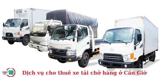 Top 6 dịch vụ cho thuê xe tải chở hàng ở Cần Giờ giá rẻ, uy tín