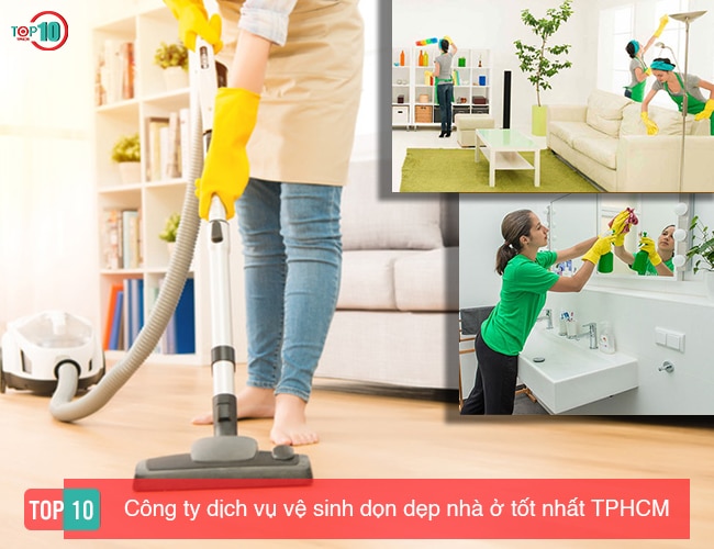 Top 8 dịch vụ vệ sinh, dọn dẹp nhà ở Tp.HCM giá rẻ