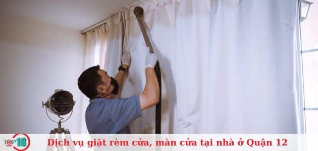 Top 9 dịch vụ giặt rèm cửa, màn cửa tại nhà ở Quận 12 giá rẻ